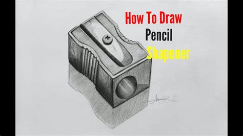 How To Draw a Pencil Sharpener - speed drawing ( by Artist Alamgir ...