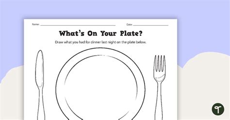 What's On Your Plate Worksheet | Teach Starter