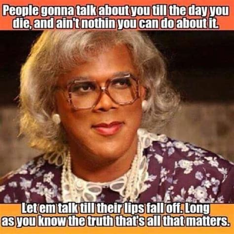 30 best images about Madea on Pinterest | Funny happy birthdays ...