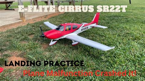 E-Flite Cirrus SR22T Landing Practice with a crash! - YouTube