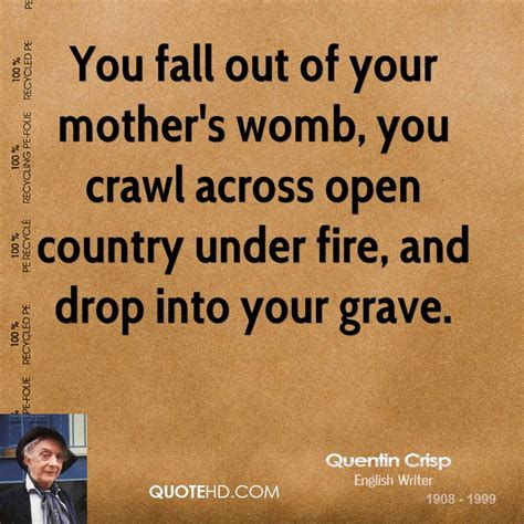 Quentin Crisp Quotes. QuotesGram