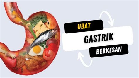 Ubat Gastrik Yang Berkesan, Murah & Mudah Dicari (25 Pilihan)