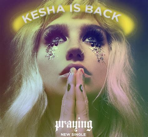 Kesha - Praying Lyrics | Latest News Explorer