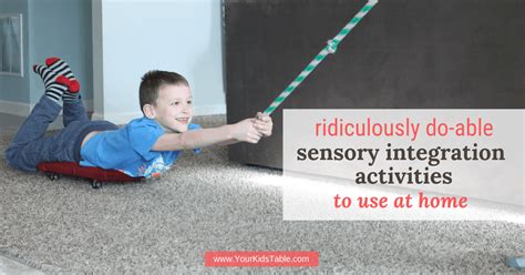 Ridiculously Do-Able Sensory Integration Activities to Use at Home ...