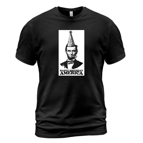 Shop Happy Birthday America Abe Lincoln Lincolns Birthday T-shirt ...