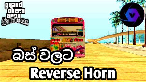 How to add reverse horn to dam rajina bus in gta san andreas - YouTube