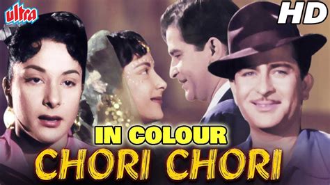 Chori Chori Full Movie in Colour | Raj Kapoor Old Movie | Nargis Old ...