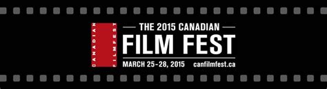 The 2015 Canadian Film Fest