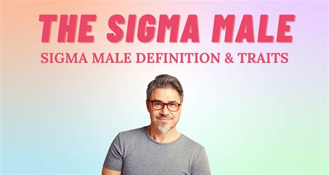 Sigma Male Definition & Unique Traits | So Syncd - Personality Dating