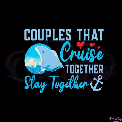 Lovely Couples That Cruise Together Couples Cruise Vacation Svg