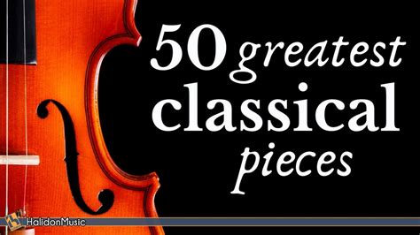 The Best of Classical Music – 50 Greatest Pieces: Mozart, Beethoven ...