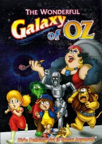 The Wonderful Galaxy of Oz (Anime) - TV Tropes