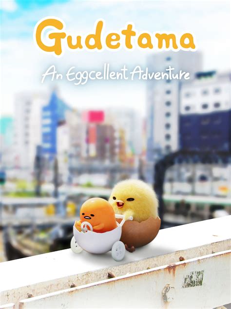 Gudetama: An Eggcellent Adventure - Rotten Tomatoes