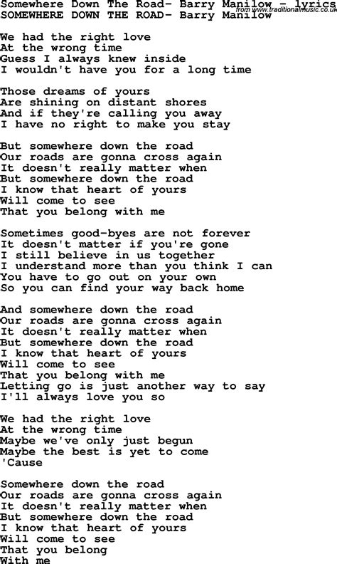 Love Song Lyrics for:Somewhere Down The Road- Barry Manilow