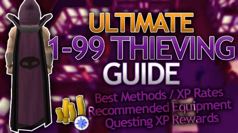 [OSRS] Ultimate 1-99 Thieving Guide (Fastest/Profitable Methods