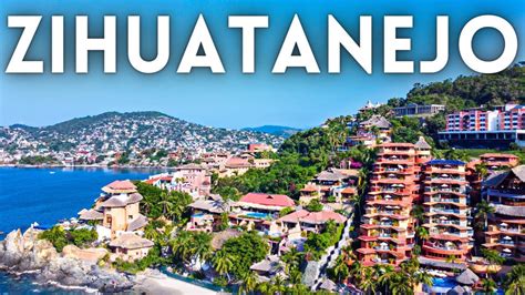 Zihuatanejo Mexico Travel Guide 4K - YouTube