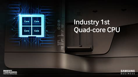 The Power of Four: The Industry’s First Quad-Core CPU Printer – Samsung ...