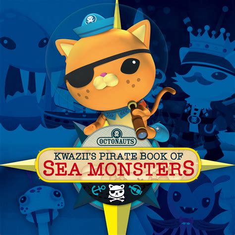 Octonauts: Kwazii's Pirate Book of Sea Monsters | Book by Simon ...