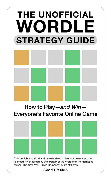 The Unofficial Wordle Strategy Guide: How to Play—and Win—Everyone's ...