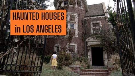 Top 3 Real Haunted Houses [Los Angeles] - YouTube