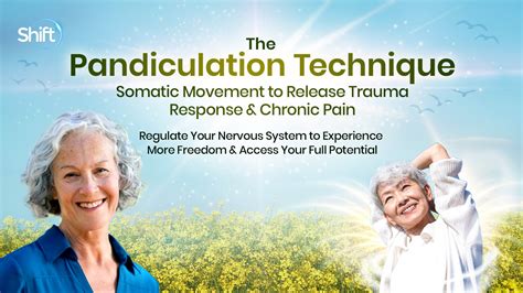 The Pandiculation Technique: Somatic Movement to Release Trauma ...