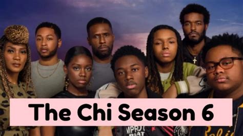 The Chi Season 6, Release Date, Cast, Episode List, Story ...