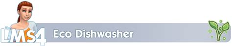 Eco Dishwasher - The Sims 4 Mods - CurseForge