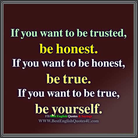 If you want to be trusted, be honest | Best English Quotes & Sayings