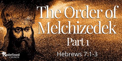 The Order of Melchizedek 1-min | Redefined Church