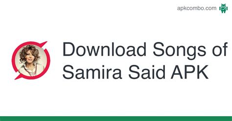 Songs of Samira Said APK (Android App) - Free Download