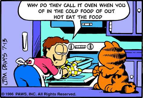 Garfield Why do they call it oven when you of in the cold food of out ...