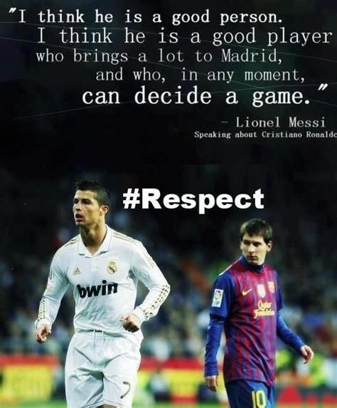 Ronaldo Quotes About Messi - ShortQuotes.cc