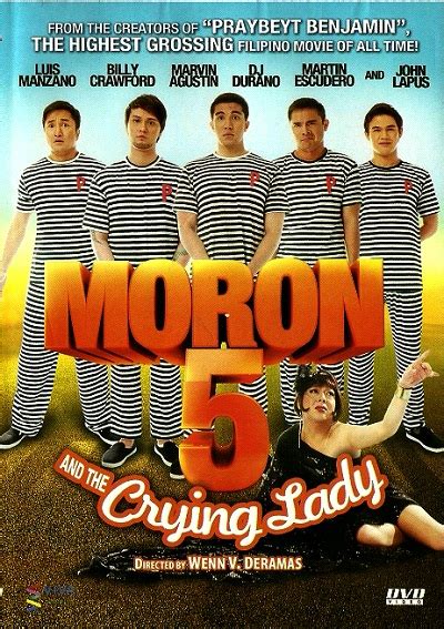 Moron 5 and the Crying Lady (2012) | Ang Pinoy Movies Online