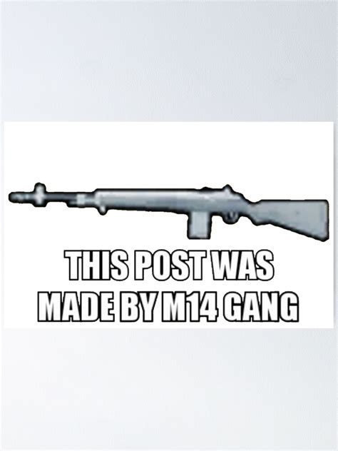 "M14 Gang" Poster for Sale by PyrocynicalVEVO | Redbubble