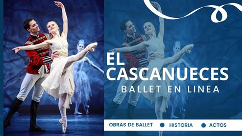 El Cascanueces | Obras Clásicas | Ballet en Línea