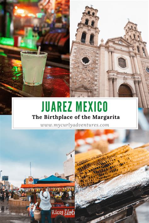 Things to do in Juarez Mexico - My Curly Adventures