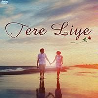 Tere Liye Songs Download, MP3 Song Download Free Online - Hungama.com