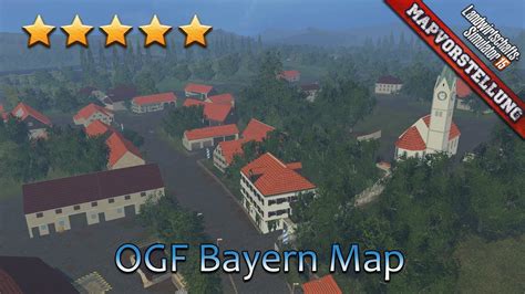 LS 15 Mapvorstellung #180 ★ OGF Bayern Map LS15 by Bobo - YouTube