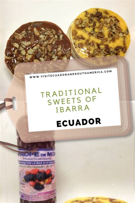 Delicious traditional sweets to taste in Ibarra, Ecuador