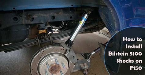 How to Install Bilstein 5100 Shocks on F150 (8 Steps)