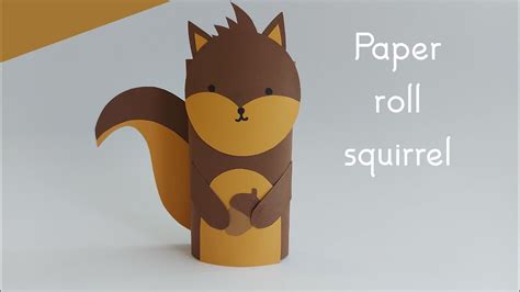 How To Make Paper Roll Squirrel For Kids / Easy Paper Crafts / Kids ...