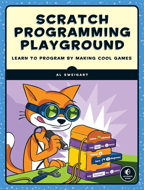 Scratch Programming Playground by AL SWEIGART - Penguin Books Australia