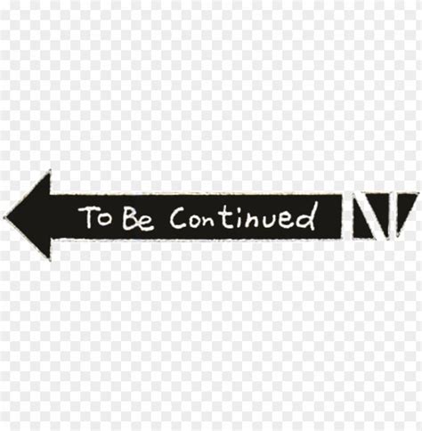 Flgsb6ayx7n8wpk4cg2u - Jojo To Be Continued PNG Transparent With Clear ...