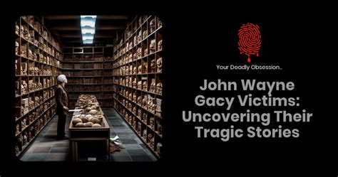 John Wayne Gacy Victims: Uncovering Their Tragic Stories ...