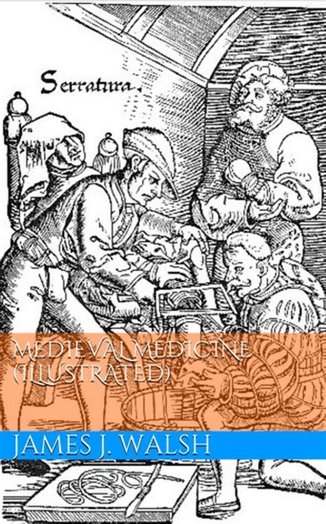 Medieval Medicine (Illustrated) eBook by James J. Walsh - EPUB Book ...