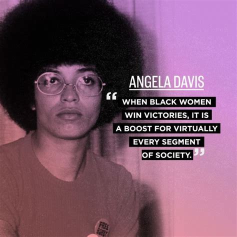 Angela Davis on the world winning. | Black history quotes, Black women ...