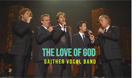 Powerful Gaither Vocal Band Song - "The Love of God"