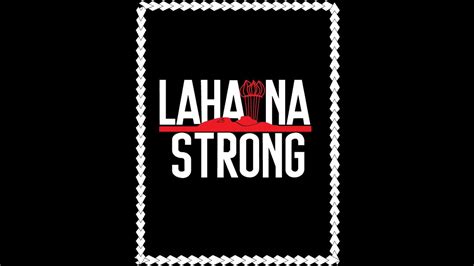 LAHAINA STRONG - YouTube