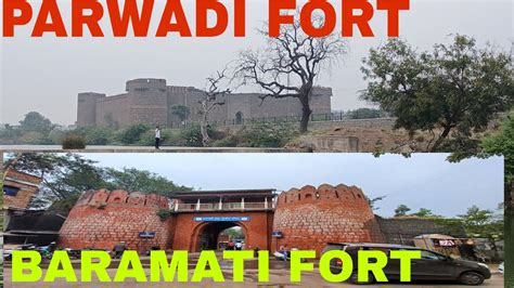 PARWADI FORT& BARAMATI FORT - YouTube