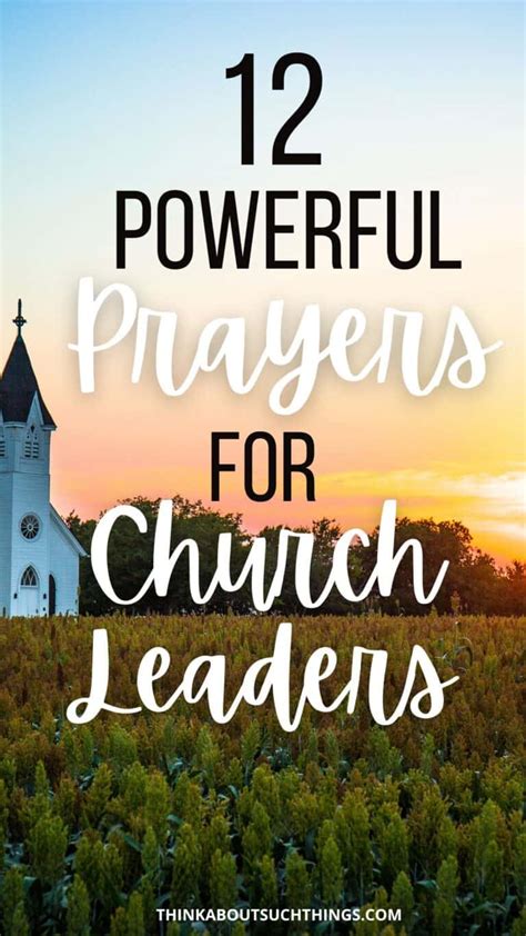 12 Powerful Prayers For Church Leaders | Think About Such Things